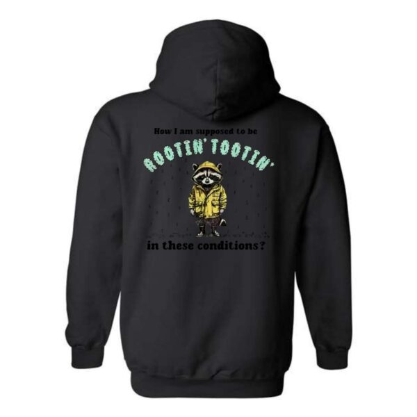 Rootin' Tootin' Raccoon Hoodie, Trendy Hoodie for Men and Women , Hoodie Design - Image 4