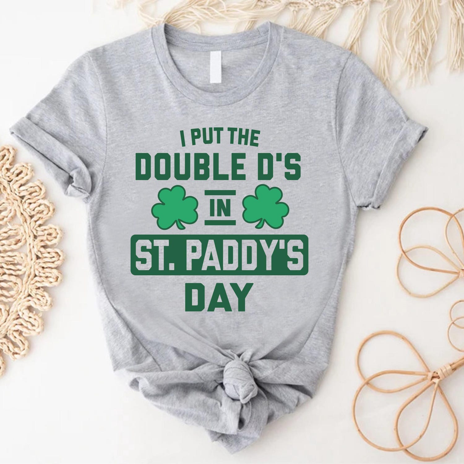 I Put The Double D’s In St. Paddy’s Day TShirt – Sweatshirt – Hoodie, Women’s St Paddy’s Day Gift, Ladies St Patrick’s Day