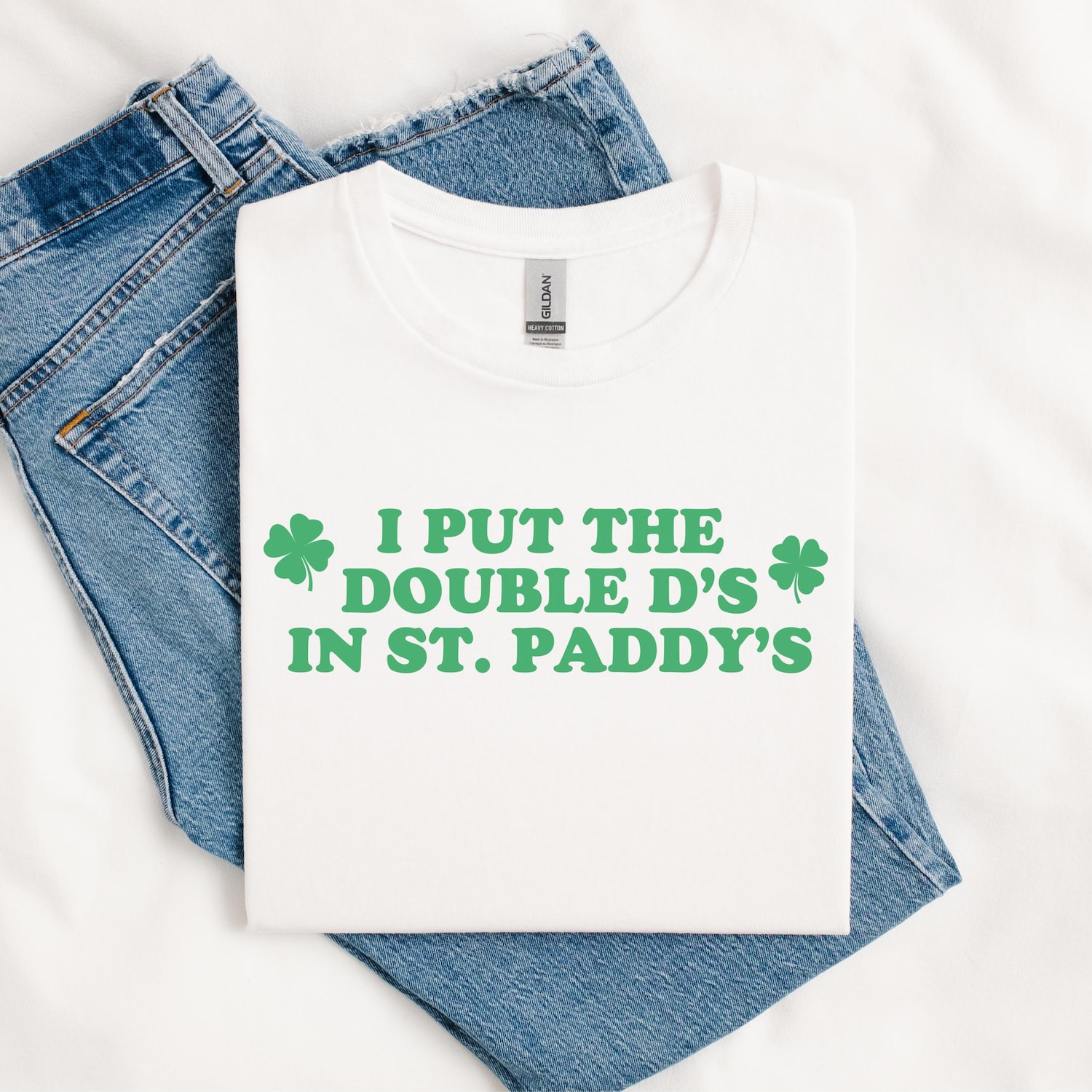 I Put The Double D’s In St. Paddy’s Day, Funny Saint Patricks Day Shirt, Funny St. Patty’s Tee, Kiss Me I’m Irish, Lucky St Paddy’s Day