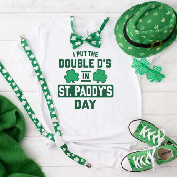 I Put The Double D's In St. Paddy's Day TShirt - Sweatshirt - Hoodie, Women's St Paddy's Day Gift, Ladies St Patrick's Day - Image 2