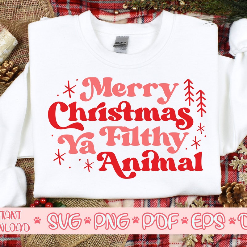 Merry Christmas Ya Filthy Animal, Christmas TShirt, Winter Sign, Holiday Quote, Retro Christmas