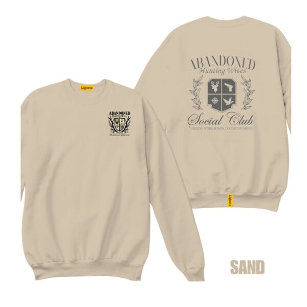 Ligosta Vintage, Abandoned Hunting Wives Sweatshirt, Unisex Sweatshirt Featuring Social Club Graphic, Perfect For Hunting Season Fans 30 - Image 6